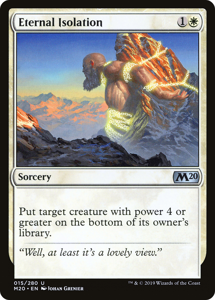 Eternal Isolation (M20-015) - Core Set 2020