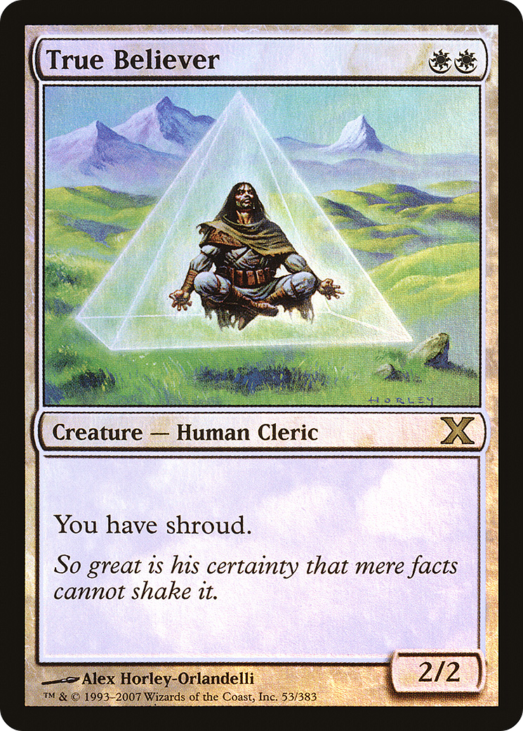 True Believer (10E-53★) - Tenth Edition Foil