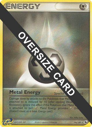 Metal Energy - 94/109 (EX Ruby & Sapphire)/109 - Holofoil Jumbo Cards - Promo