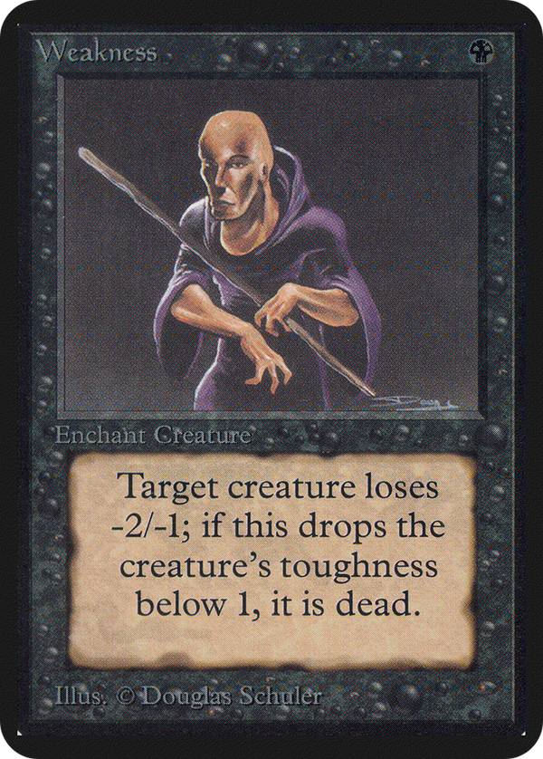 Weakness (LEA-) - Limited Edition Alpha