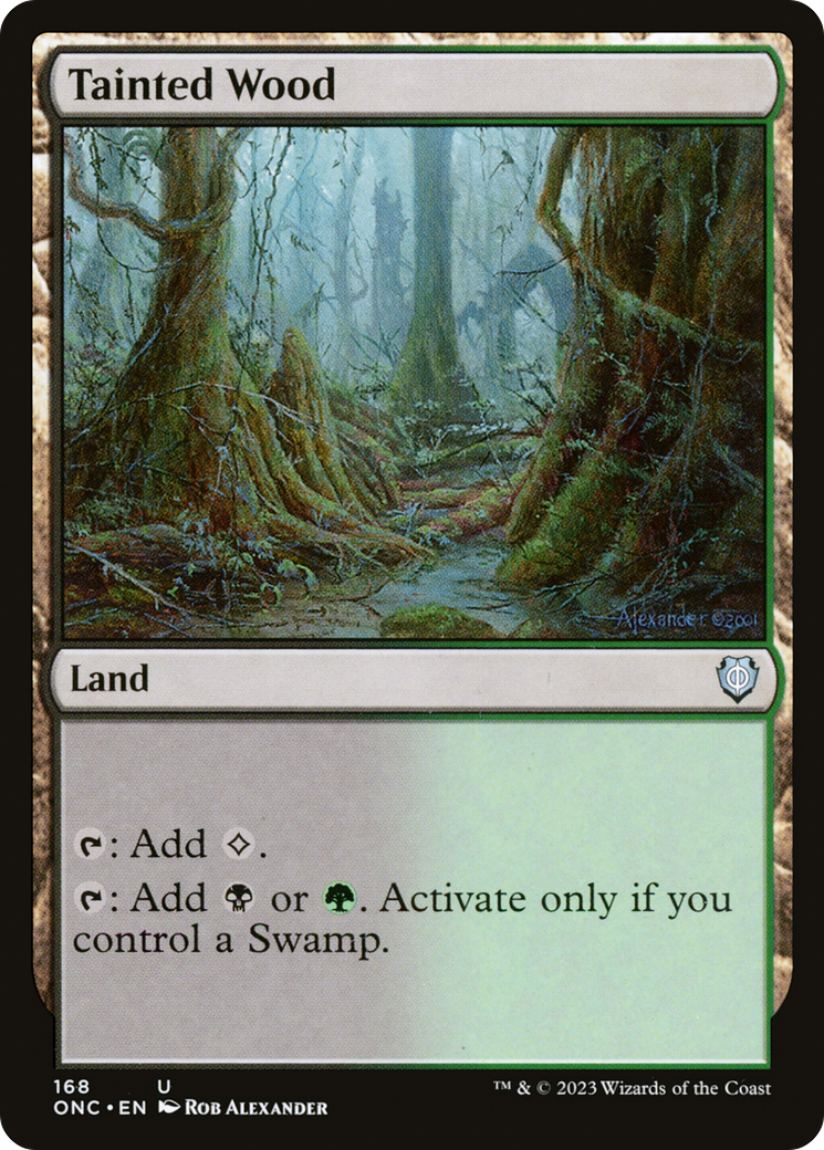 Tainted Wood (ONC-168) - Phyrexia: All Will Be One Commander Foil