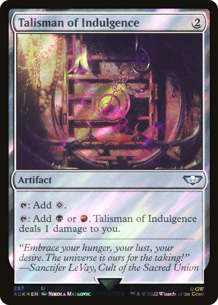 Talisman of Indulgence (Surge Foil) (40K-257) - Warhammer 40,000 Commander Foil