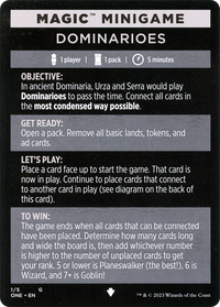 Dominarioes // Dominarioes (cont'd) (MONE-001) - Phyrexia: All Will Be One Minigames Foil