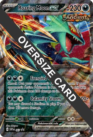 Roaring Moon ex - 067 - Holofoil Jumbo Cards - Promo