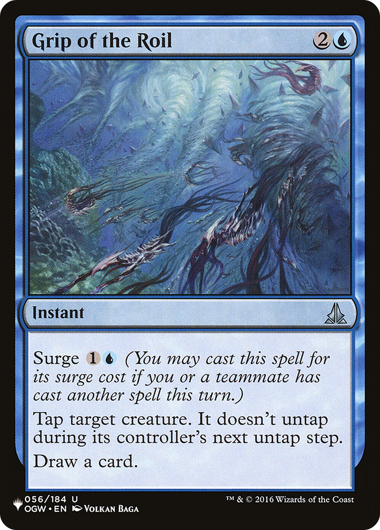 Grip of the Roil (LIST-056/184) - The List