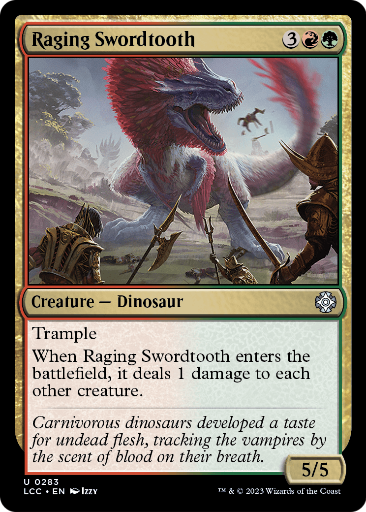 Raging Swordtooth (LCC-283) - The Lost Caverns of Ixalan Commander