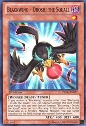 Blackwing - Oroshi the Squall (DRLG-EN027) - Dragons of Legend Unlimited