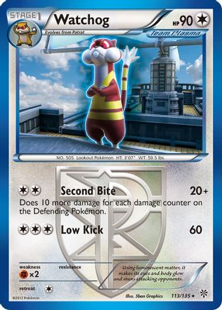 Watchog (Team Plasma) (113) Plasma Storm - Rare