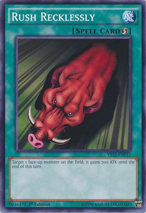 Rush Recklessly (YS15-ENF17) - Starter Deck: Saber Force 1st Edition
