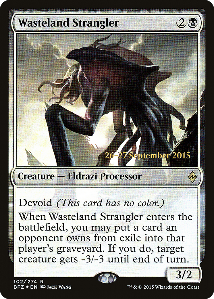 Wasteland Strangler (PRE-102) - Battle for Zendikar Promos: (devoid) Foil