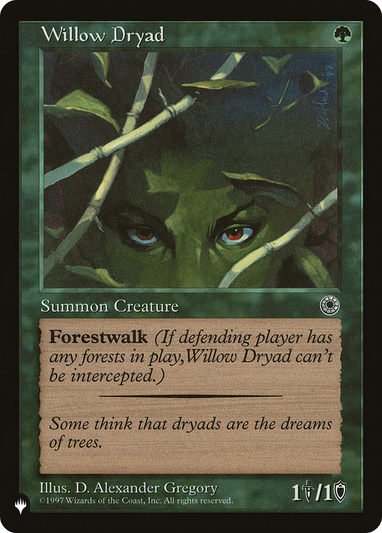 Willow Dryad (LIST-) - The List