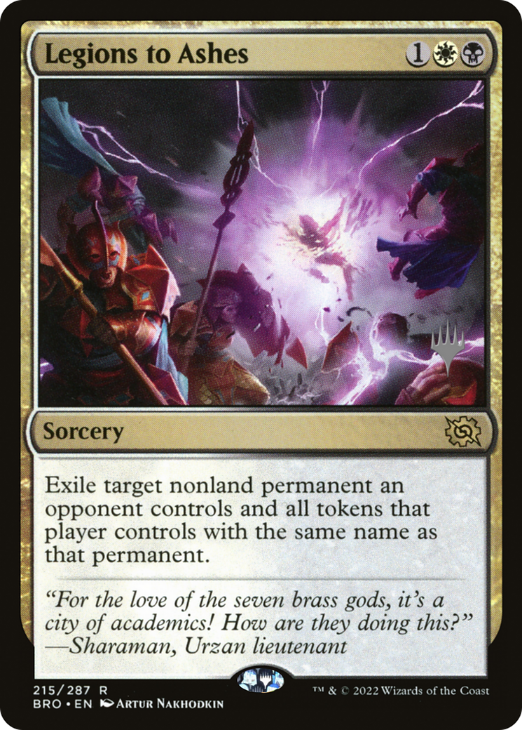 Legions to Ashes (PPBRO-215) - The Brothers' War Promos
