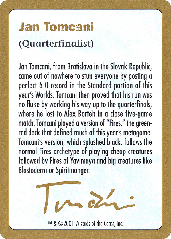 2001 Jan Tomcani Biography Card (WCD-) - World Championship Decks 2001