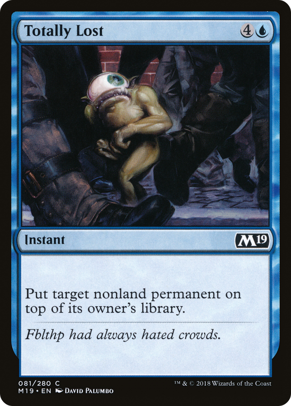 Totally Lost (M19-081) - Core Set 2019 Foil