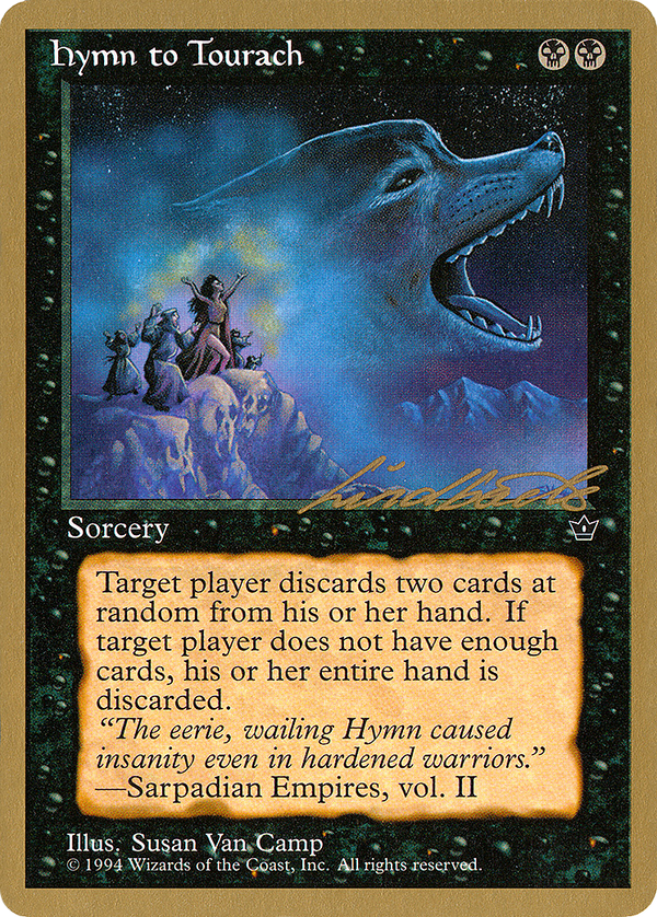 Hymn to Tourach (Wolf) - 1996 Leon Lindback (FEM) (WCD-) - Pro Tour Collector Set
