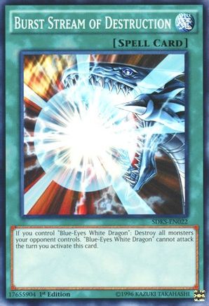 Burst Stream of Destruction (SDKS-EN022) - Structure Deck: Seto Kaiba Unlimited