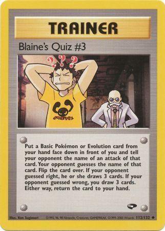 Blaine's Quiz #3 112  - Unlimited Gym Challenge - Uncommon