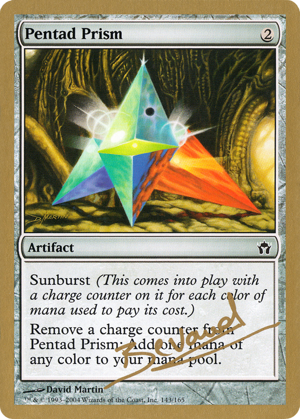 Pentad Prism - 2004 Manuel Bevand (DST) (WCD-) - World Championship Decks 2004