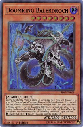 Doomking Balerdroch (SR07-EN001) - Structure Deck: Zombie Horde 1st Edition