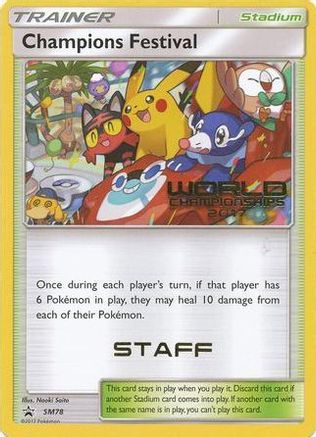 Champions Festival - SM78 (World Championships 2017) [Staff]  SM Promos - Promo