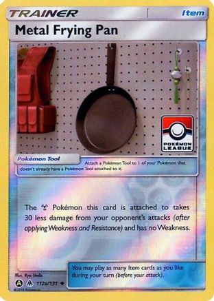 Metal Frying Pan (Pokemon League) 112a/131  - Reverse Holofoil League & Championship Cards - Promo