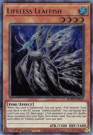 Lifeless Leaffish (ROTD-EN033) - Rise of the Duelist 1st Edition
