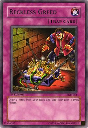 Reckless Greed (PGD-051) - Pharaonic Guardian Unlimited