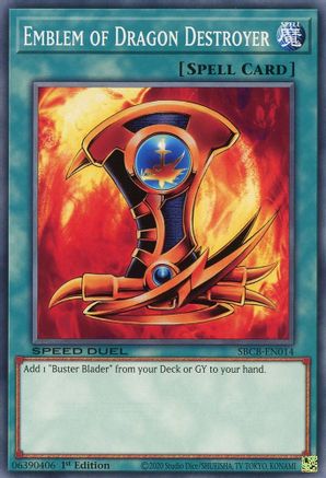Emblem of Dragon Destroyer (SBCB-EN014) - Speed Duel: Battle City Box 1st Edition