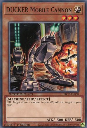 DUCKER Mobile Cannon (SBCB-EN068) - Speed Duel: Battle City Box 1st Edition