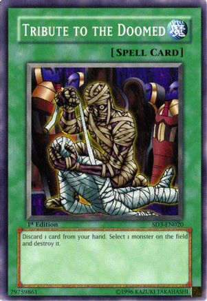 Tribute to the Doomed (SD3-EN020) - Structure Deck: Blaze of Destruction 1st Edition