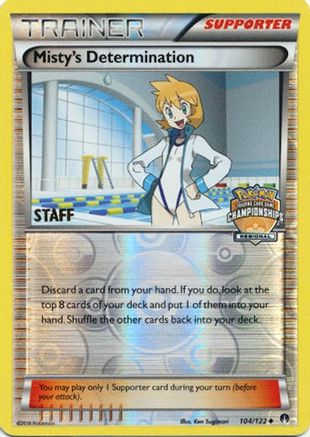 Misty's Determination - 104/122 (Regional Championships) [Staff]/122  - Reverse Holofoil League & Championship Cards - Promo