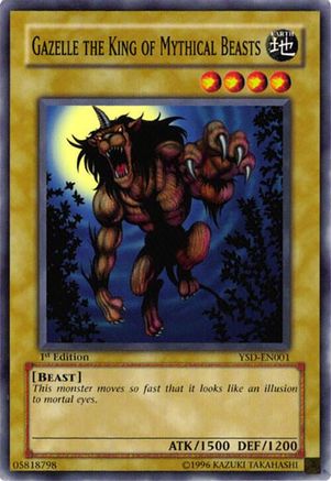 Gazelle the King of Mythical Beasts (YSD-EN001) - Starter Deck 2006 1st Edition