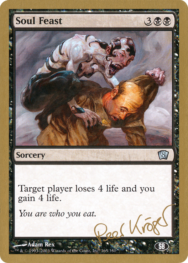 Soul Feast - 2003 Peer Kroger (8ED) (SB) (WCD-) - World Championship Decks 2003