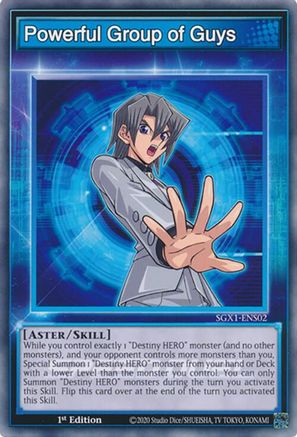 Powerful Group of Guys (SGX1-ENS02) - Speed Duel GX: Duel Academy Box 1st Edition