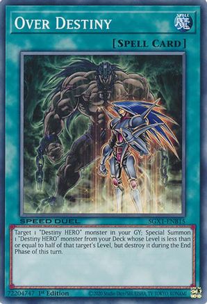 Over Destiny (SGX1-ENB15) - Speed Duel GX: Duel Academy Box 1st Edition