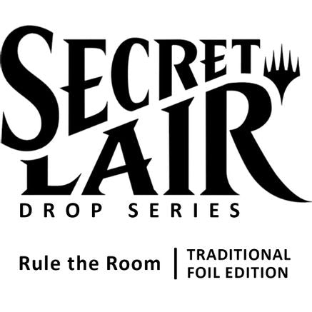 Secret Lair Drop: Rule the Room - Traditional Foil Edition