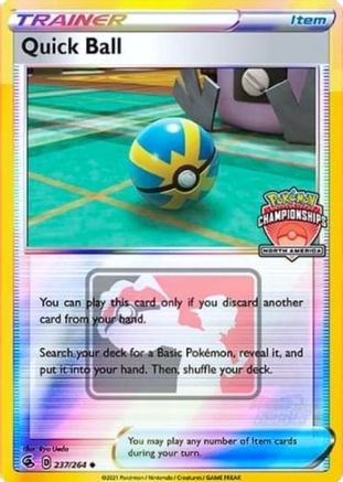 Quick Ball - 237/264 (North America Championships)/264  - Reverse Holofoil League & Championship Cards - Promo