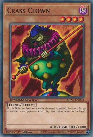Crass Clown (SGX2-END03) - Speed Duel GX: Midterm Paradox 1st Edition