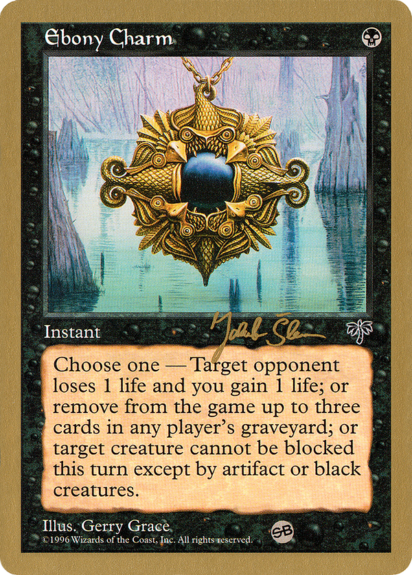 Ebony Charm - 1997 Jakub Slemr (MIR) (SB) (WCD-) - World Championship Decks 1997
