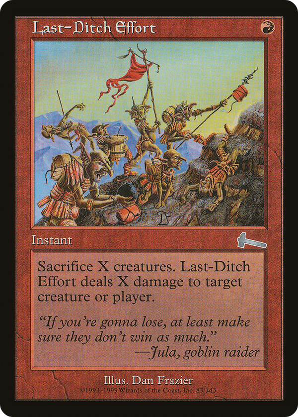 Last-Ditch Effort (ULG-083) - Urza's Legacy