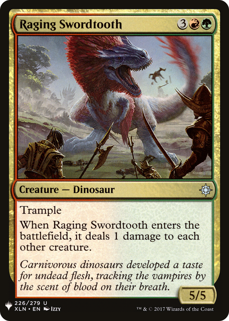 Raging Swordtooth (LIST-226) - The List