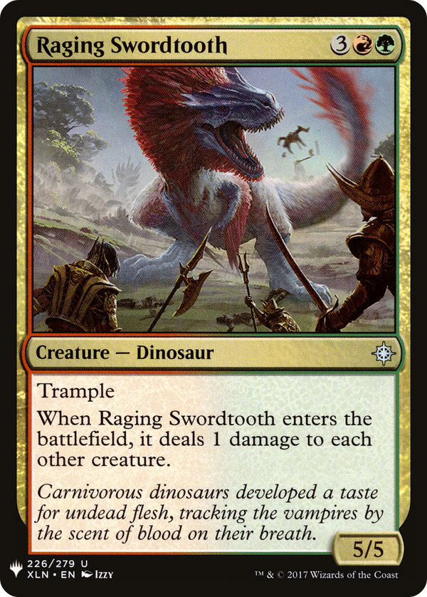 Raging Swordtooth (LIST-226) - The List