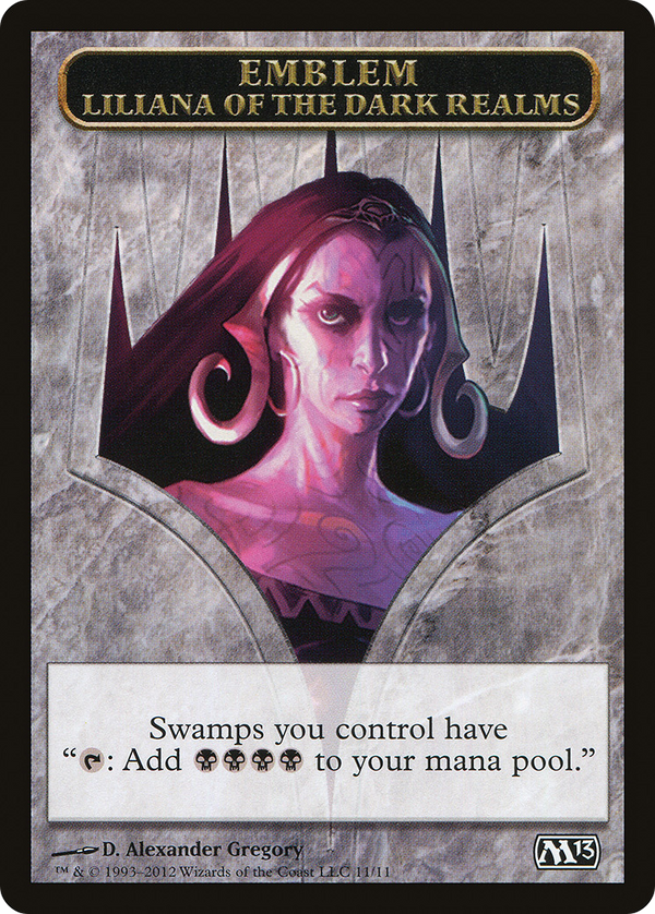 Emblem - Liliana of the Dark Realms (M13-011) - Magic 2013 Tokens