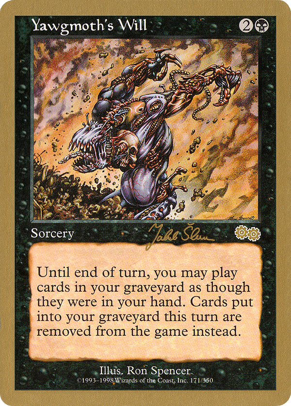 Yawgmoth's Will - 1999 Jakub Slemr (USG) (WCD-) - World Championship Decks 1999