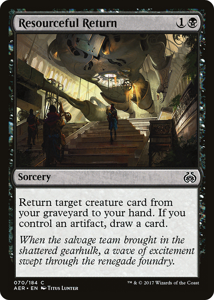 Resourceful Return (AER-070) - Aether Revolt