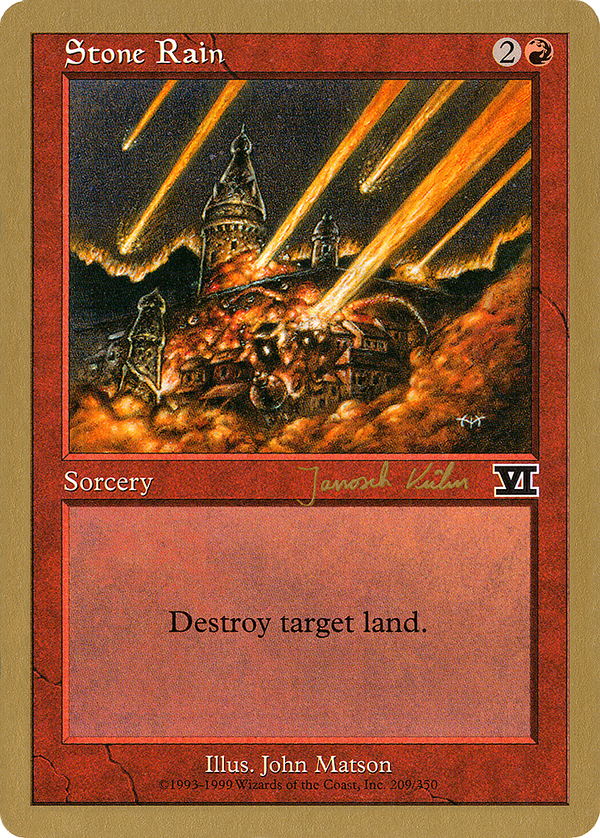 Stone Rain - 2000 Janosch Kuhn (6ED) (WCD-) - World Championship Decks 2000