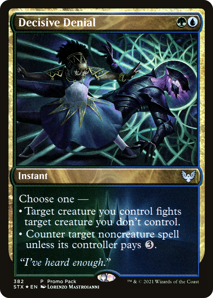Decisive Denial (PPSTX-382) - Strixhaven: School of Mages