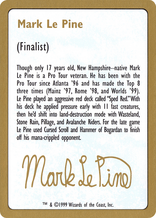 1999 Mark Le Pine Biography Card (WCD-) - World Championship Decks 1999