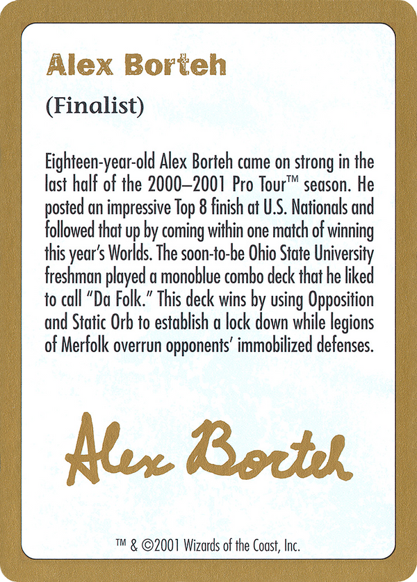 2001 Alex Borteh Biography Card (WCD-) - World Championship Decks 2001