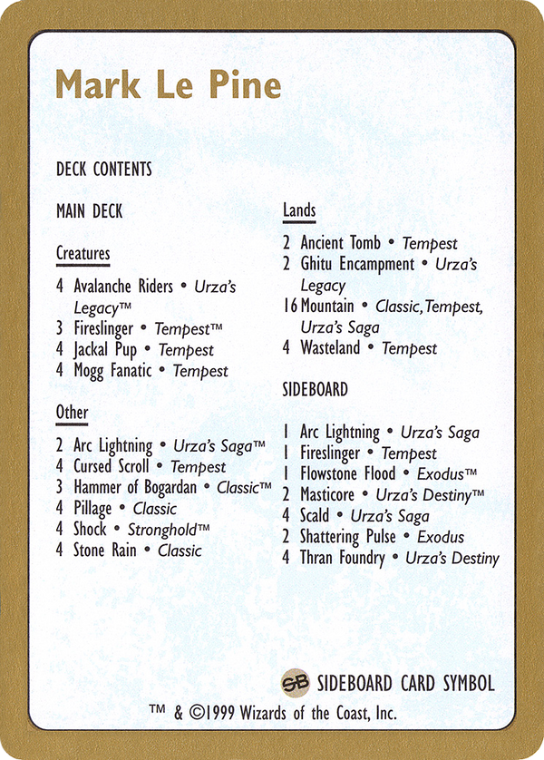 1999 Mark Le Pine Decklist Card (WCD-) - World Championship Decks 1999